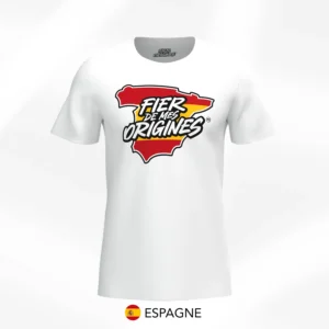 T-shirt Fier de Mes Origines - Espagne